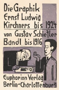 Die Graphik Ernst Ludwig Kirchners bis 1924 von Gustav Schiefler Band I bis 1916  (The Graphic  Art 