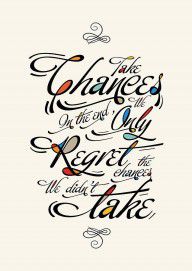 12181594_Take_Chances_In_The_End_Motivational_Typography_Art