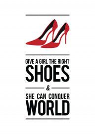 12182204_Give_A_Girl_The_Right_Shoes_Inspirational_Typography_Art
