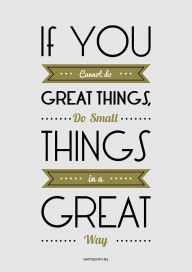 14377849_Do_Small_Things_In_A_Great_Way_Napoleon_Hill_Motivational_Quotes