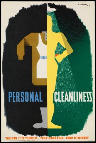 Personal cleanliness. You owe it to yourself. Your comrades.