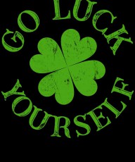 29199898 go-luck-yourself-funny-st-patricks-day-michael-s 4500x5400px